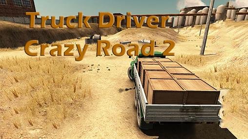 download Truck driver: Crazy road 2 apk